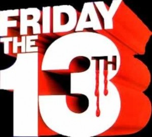 Robbie Schlosser notes another Friday the 13th